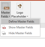 Set up master fields in PowerPoint define