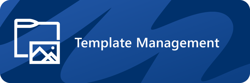Template Management
