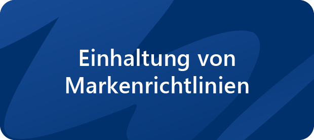 Einhaltung von Markenrichtlinien