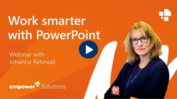 Work smarter with PowerPoint